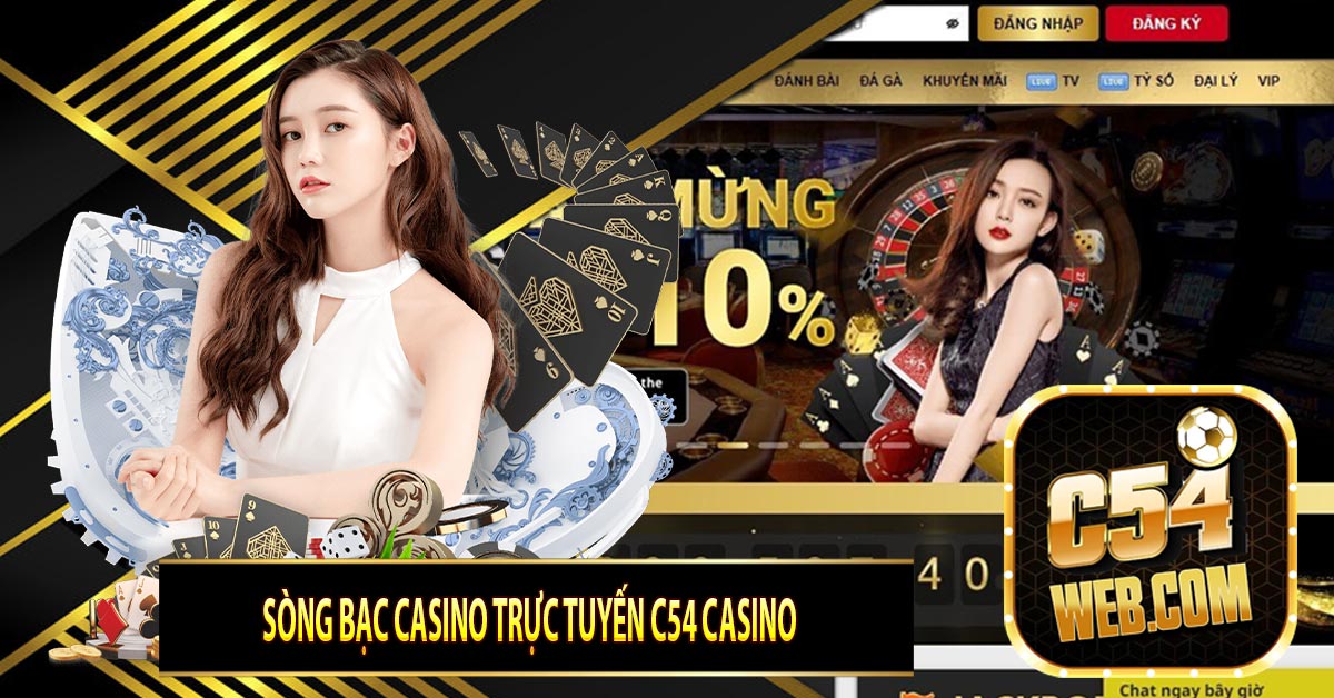 Sòng bạc casino trực tuyến C54 casino